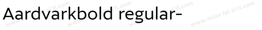 Aardvarkbold regular字体转换